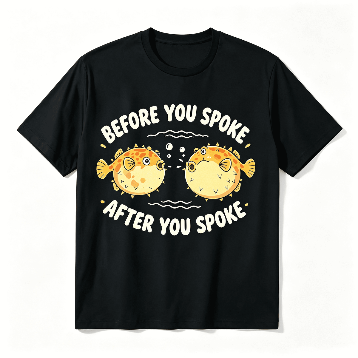 Sarcastic Before You Spoke After You Spoke Puffer Fish Ocean Lover Women T-Shirt