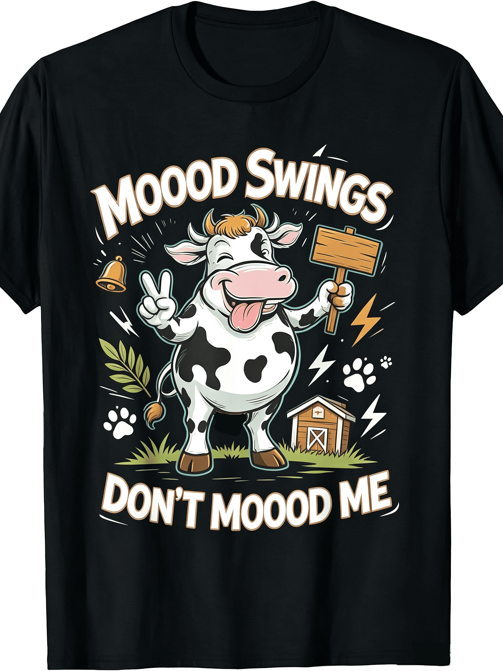 Sarcastic Moood Swings Don't Moood Me Cute Cow Farm Lover Women T-Shirt