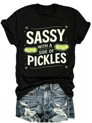 Sassy With A Side Of Pickles Cute Cartoon Pickle Graphic T-Shirt, Funny Food Lover Sarcastic Quote Casual Short Sleeve Tee For Women