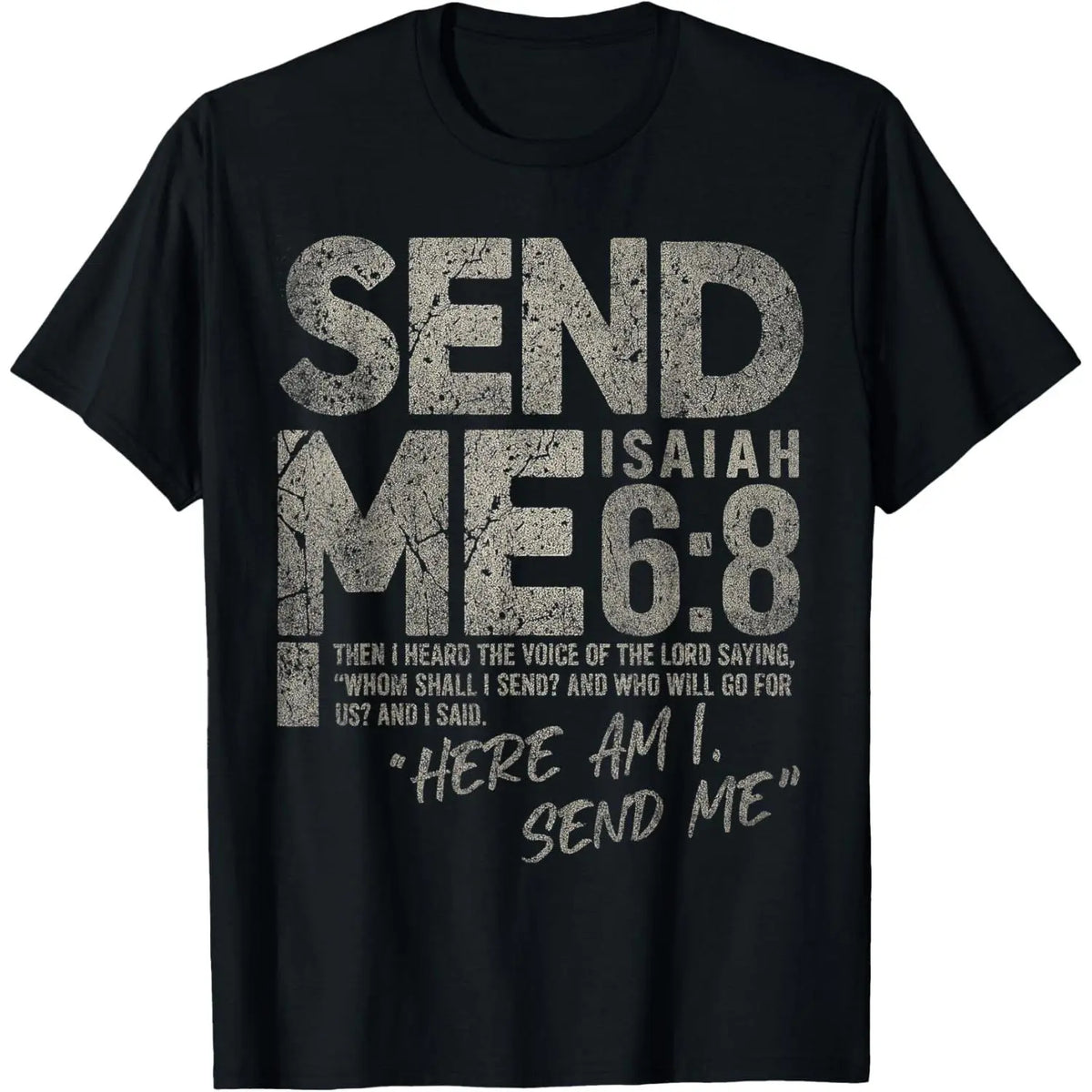 Send Me Isaiah 6:8 Christian Here Am I Send Me Tee T-Shirt