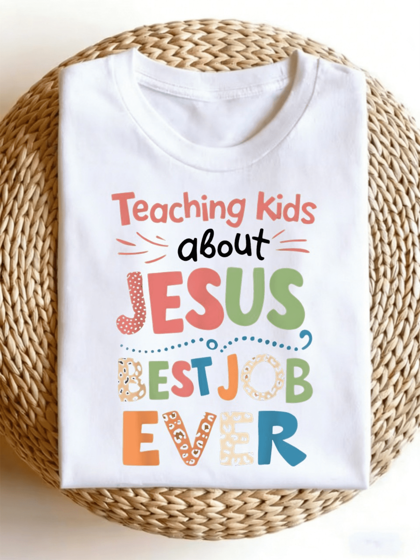 Teaching Kids About Jesus Best Job Ever Christian Teacher Graphic T-Shirt