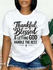 Thankful Blessed And Letting God Handle The Rest Christian Faith T-Shirt, Inspirational Religious Cross Graphic Short Sleeve Tee For Women