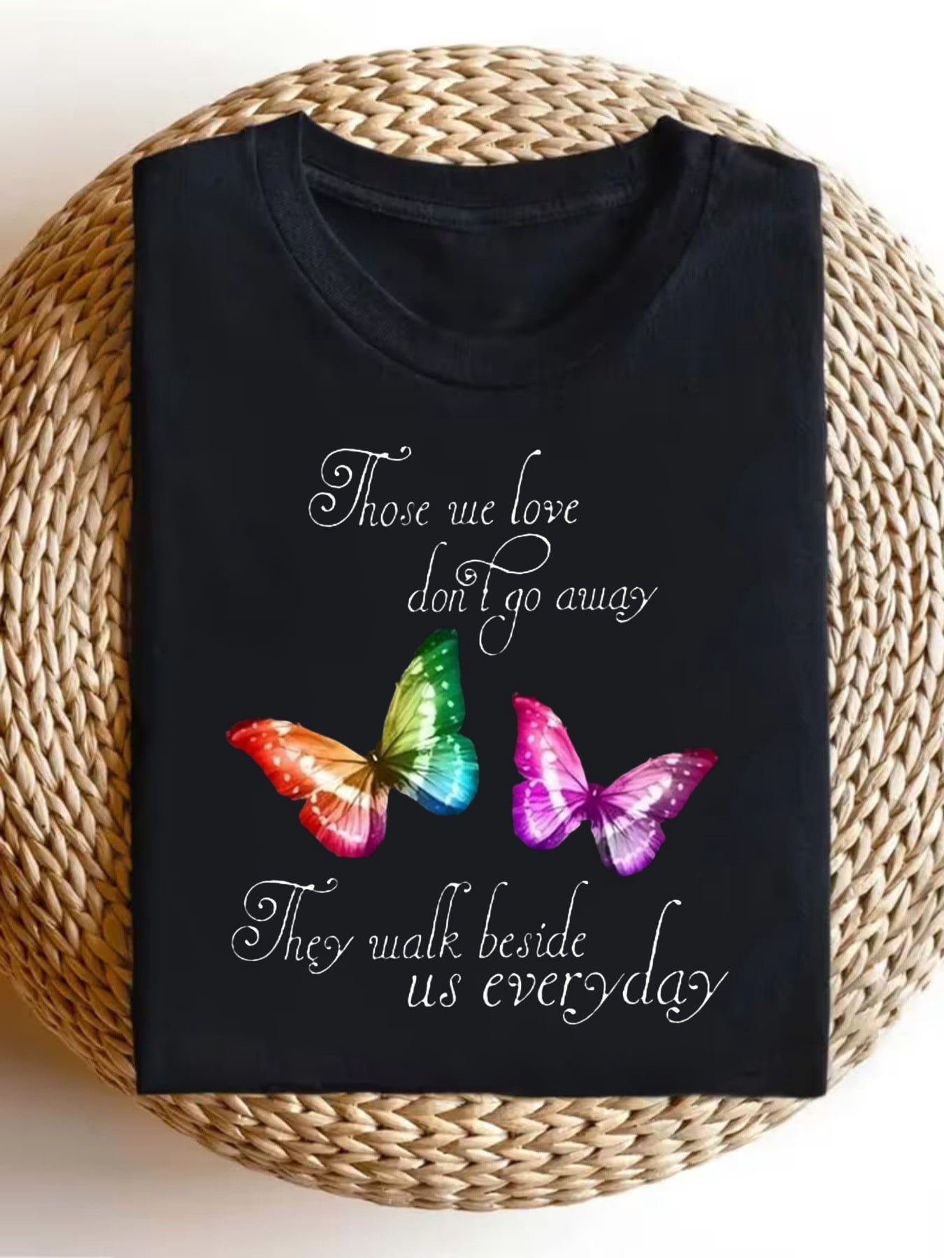 Those We Love Don't Go Away Rainbow Butterfly Memorial T-Shirt