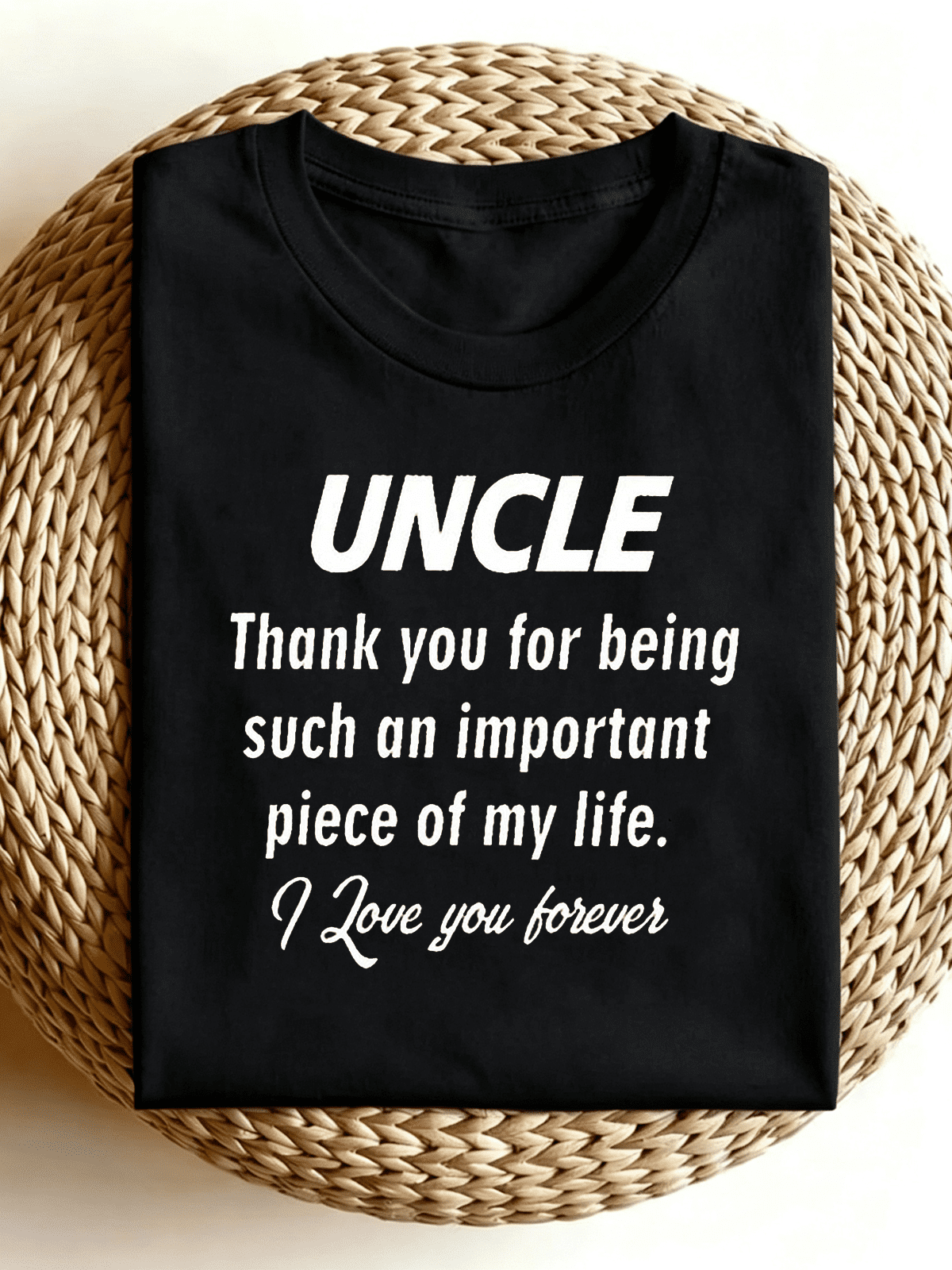 Uncle Thank You For Being Important Part Of My Life Gift T-Shirt