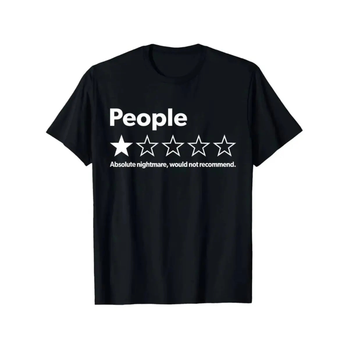 Unisex-Adults T-Shirt - Short Sleeve - Funny Review People One Star: Absolute Nightmare Would Not Recommend, Suitable For Mens & Womens Outdoor T-Shirt