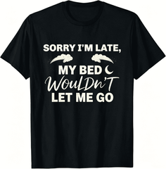 Unisex Funny Graphic T-Shirt, Sorry I'm Late I Was Sleeping Slogan Crew Neck Casual Novelty Tee for Men Women