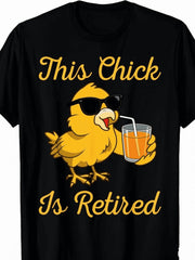 Unisex Funny Retirement Graphic T-Shirt, This Chick Is Retired Rooster Slogan Print, Oversized Round Neck Soft Anti-Shrink Casual Summer Tops, Retirement Gift For Teacher Nurse Lawyer
