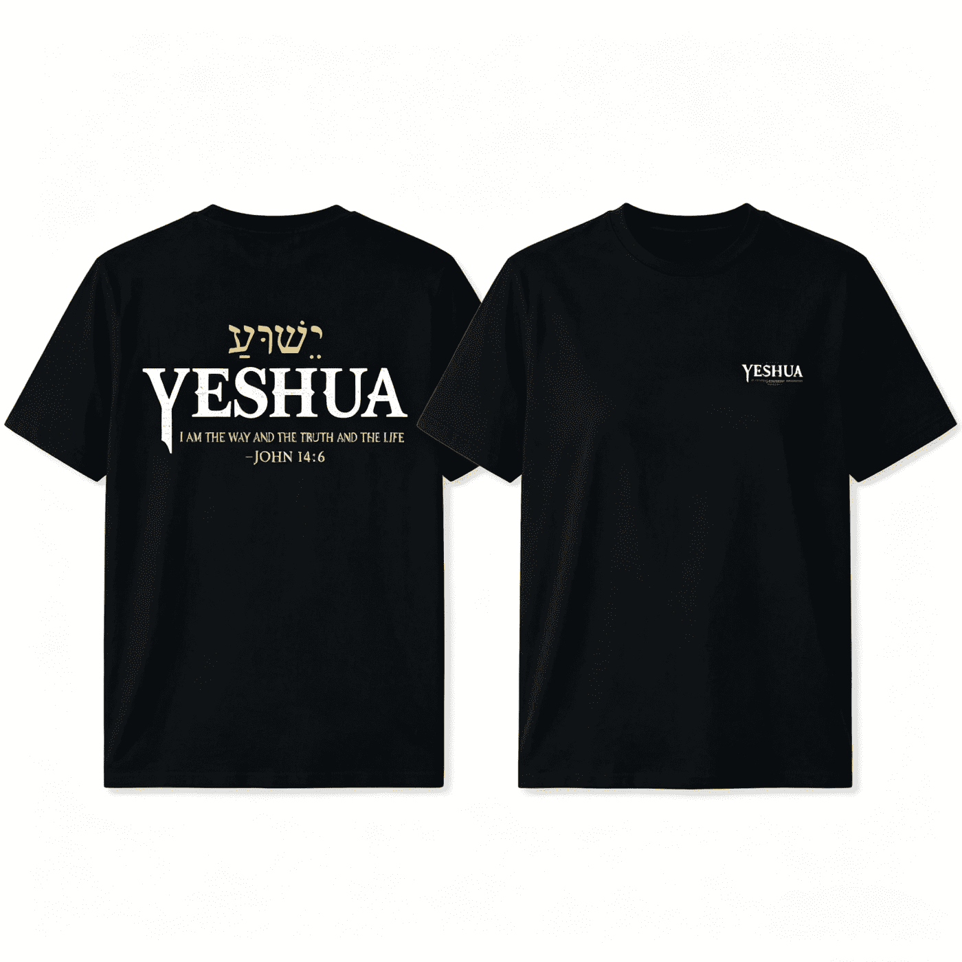 Unisex Yeshua Hebrew Name Jesus The Way Truth Life Christian Bible T-Shirt