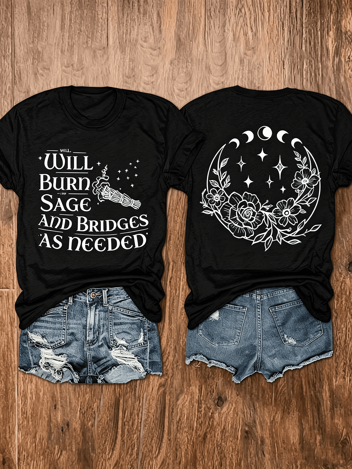 Will Burn Sage And Bridges As Needed Double Sided Graphic T-Shirt Moon Phase Floral Witchy Short Sleeve Tee