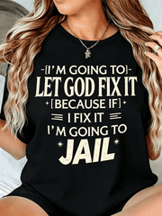Women Funny Let God Fix It Faith Quote Graphic Short Sleeve T-Shirt