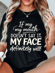 Women Funny Sassy If My Mouth Doesn't Say It Graphic T-Shirt Trendy Sarcastic Casual Top