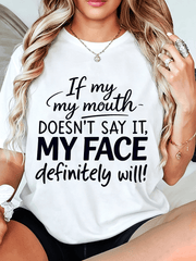 Women Funny Sassy If My Mouth Doesn't Say It Graphic T-Shirt Trendy Sarcastic Casual Top