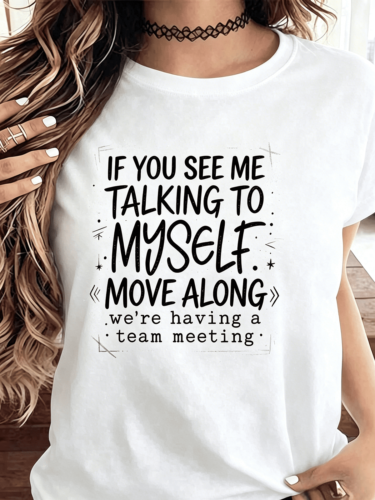 Women Funny Self Talk Team Meeting Humor Quote Graphic T-Shirt