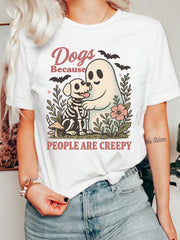 Women's Dogs Because People Are Creepy Graphic T-Shirt Ghost Skeleton Dog Halloween Fall Casual Tee