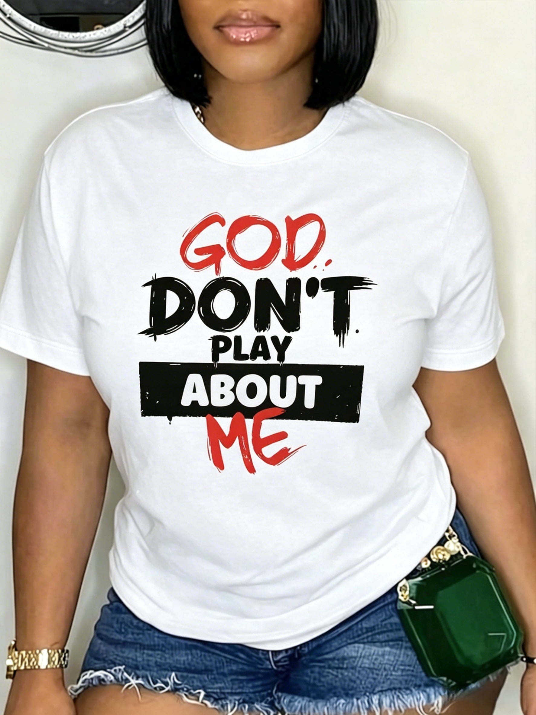 Women's "God Don't Play About Me" Graphic T-Shirt - Casual Crew Neck, Short Sleeve, White Top For Spring & Summer