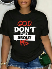 Women's "God Don't Play About Me" Graphic T-Shirt - Casual Crew Neck, Short Sleeve, White Top For Spring & Summer