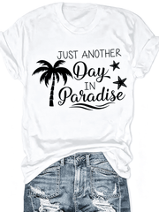 Women’s Tropical Beach Palm Tree Graphic T-Shirt Just Another Day In Paradise Summer Vacation Casual Short Sleeve Tee