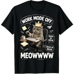 Work Mode Off Brain On Break Meow Funny Office Tabby Cat Paper Crown Desk Coffee Graphic Unisex T-Shirt