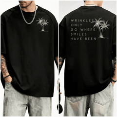 Wrinkles Only Go Where Smiles Have Been Funny Preset Unisex T-Shirt