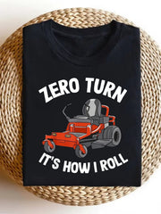 Zero Turn Mower It's How I Roll Lawn Care Funny Men's T-Shirt