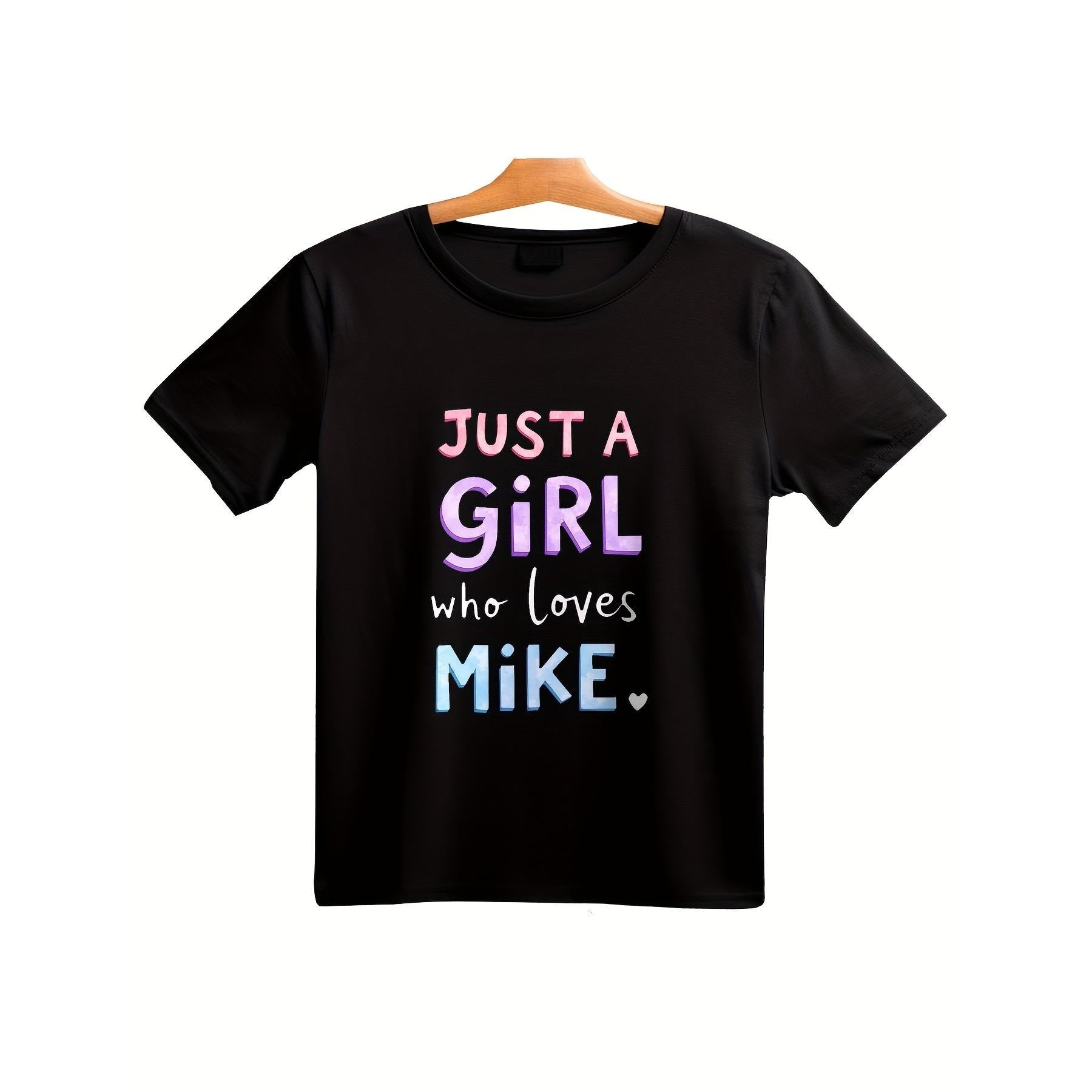 1pc "Just A Girl Who Loves Mike" Funny Graphic Tee 180g Crew Neck T Shirt Romantic Gift T-Shirt Unisex Summer Short Sleeve T-Shirt Perfect As Festival & Birthday Gift For Men And Women Streetwear, Comfortable Pure Tee Outdoor