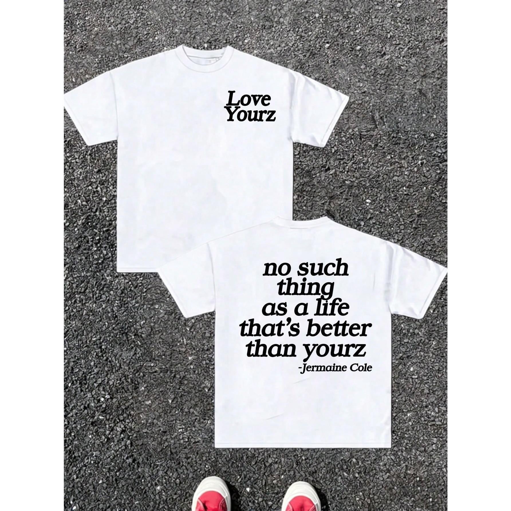 no suchthingas a lifethat's betterthan yourz Graphic T-Shirt