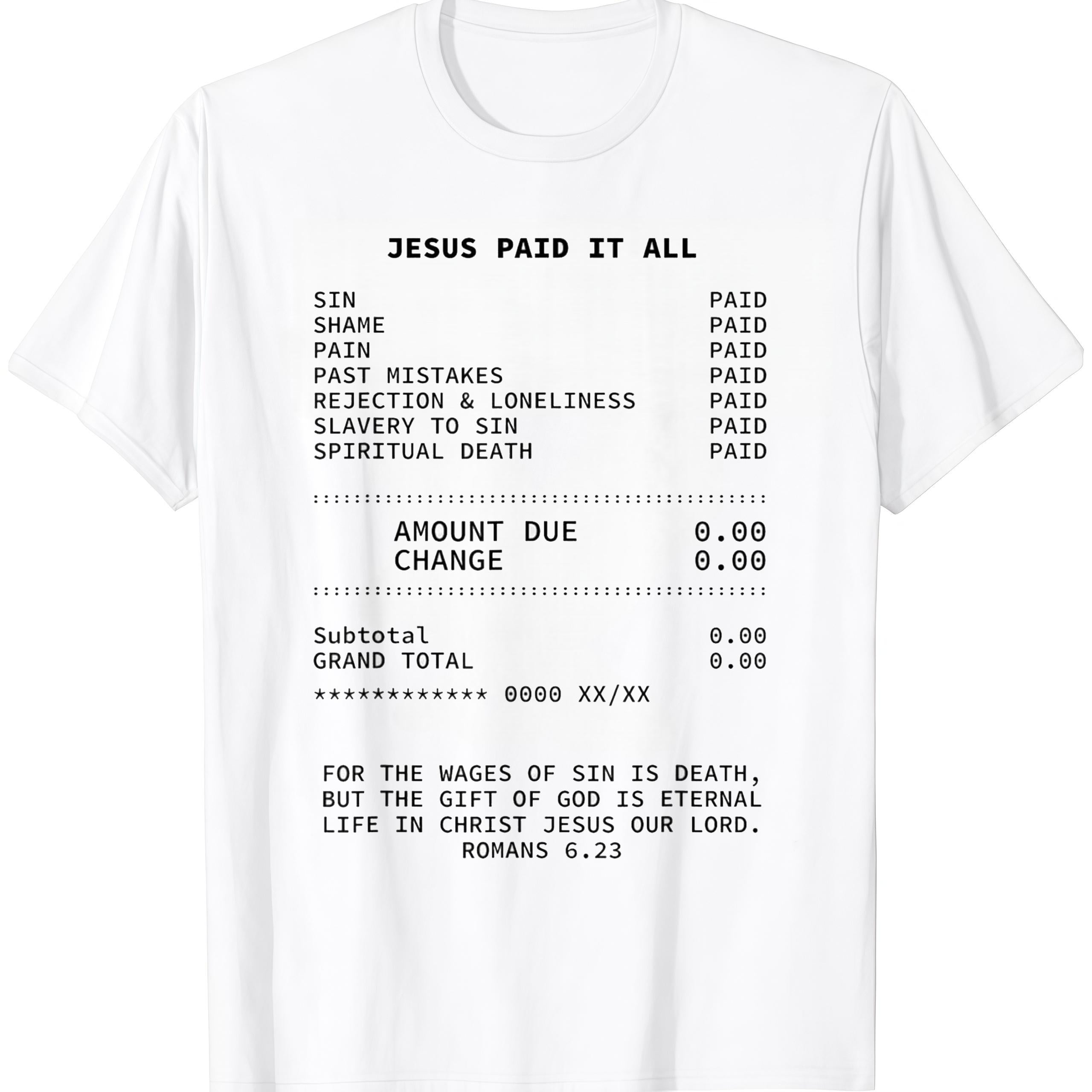 Jesus Paid it All Christianity Christian Bible Christ T-Shirt