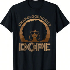 Unapologetically Dope Afro Queen History Month T-Shirt