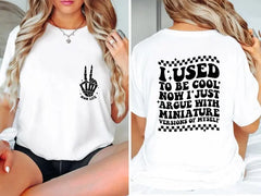 I Used To Be Cool Shirt Mom Life Shirt Funny Quotes Skeleton Hands Shirts