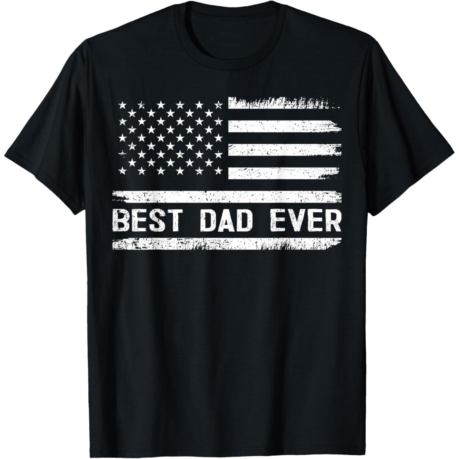 Best Dad Ever with US American Flag Gifts Fathers Day Dad T-Shirt