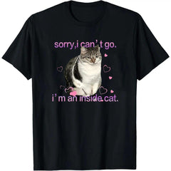 I'm an Inside Cat  Funny Tee for Men and Women, Unhinged Graphic Tees, Funny t-shirt Exchange