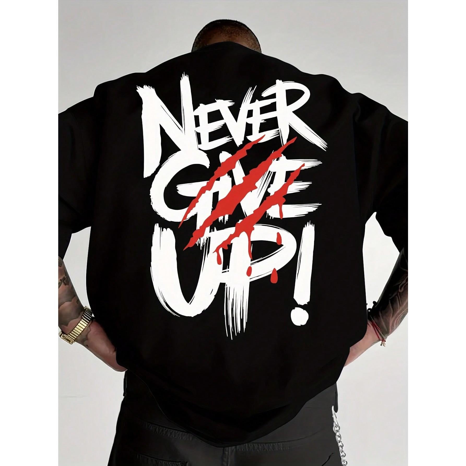 "NEVER GIVE UP!" T-Shirt - Black With Red Lettering, Loose Fit Casual Tee For Everyday Special Occasions