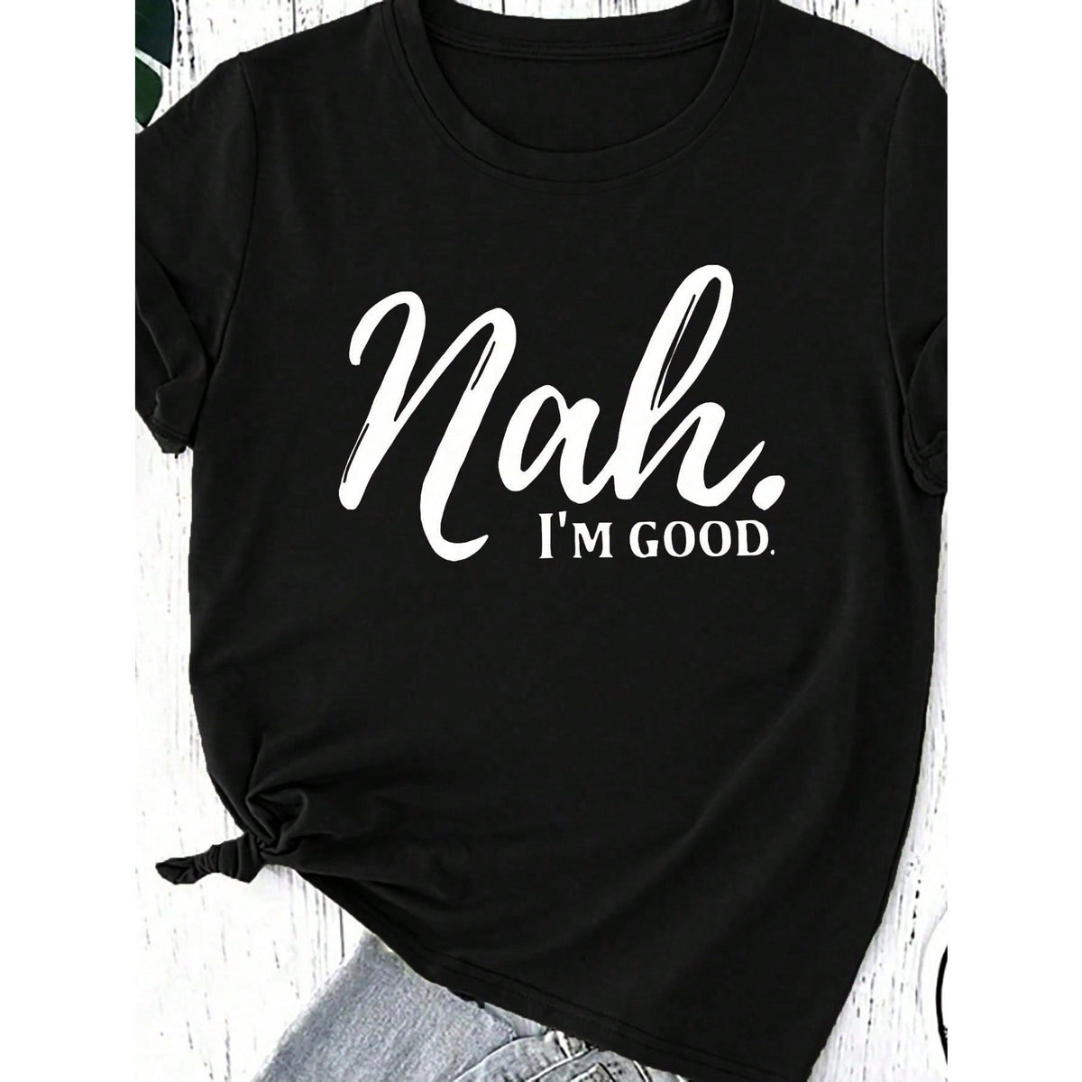 Calvaya Plus Size Women's Nah I'm Good Summer Printed Slogan Round Neck Short Sleeve Casual T-Shirt Graphic Tees Women Tops Fabric Fit Black Crewneck Womenswear Streetwear Shortsleeve Tshirt