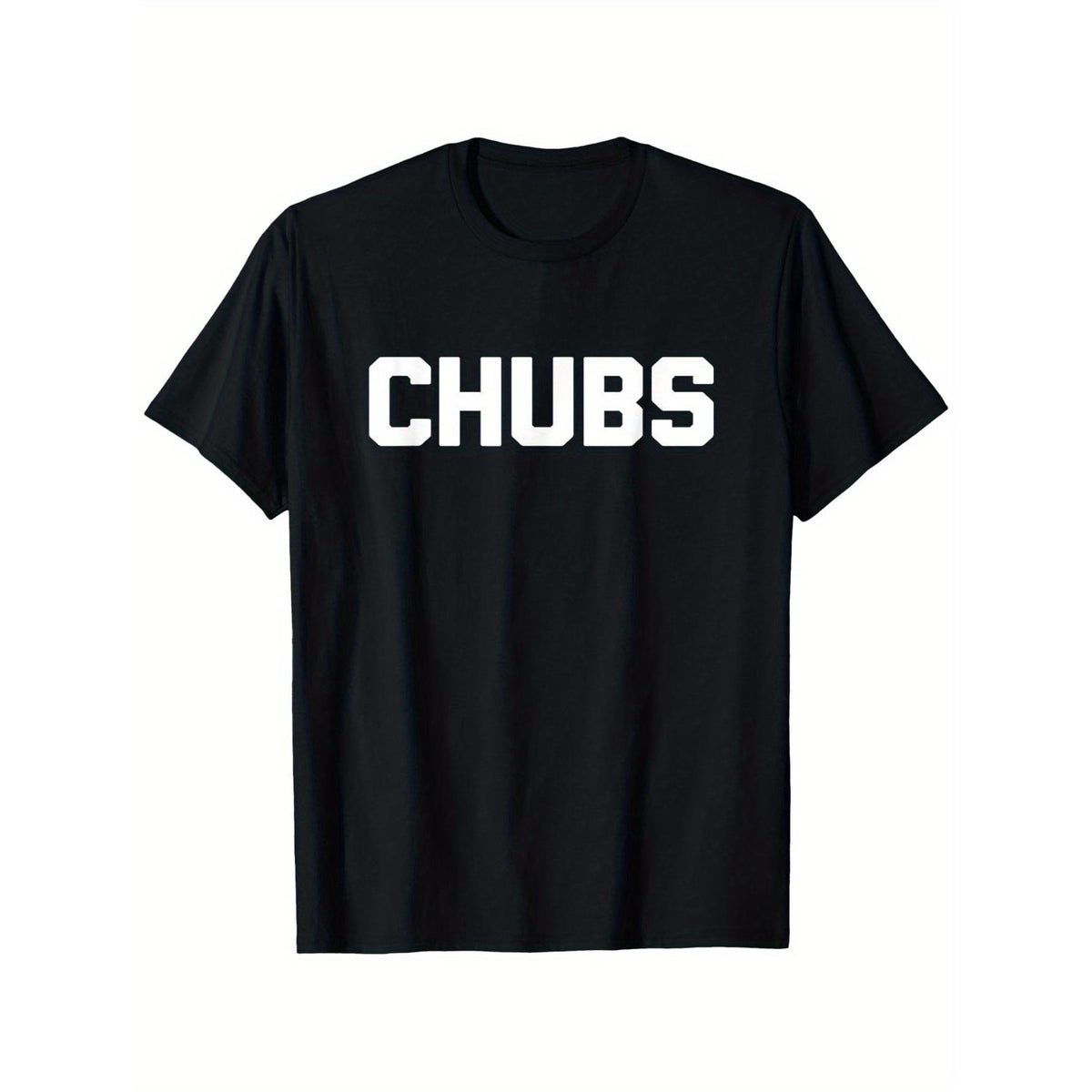 Chubs T-Shirt Funny Saying Sarcastic Chubby Cool Fat Guy Fat T-Shirt, Suitable for All Men And Women Outdoor Short-Sleeved T-Shirts in All Seasons, Ready to Wear 100% Cotton, S-5XL