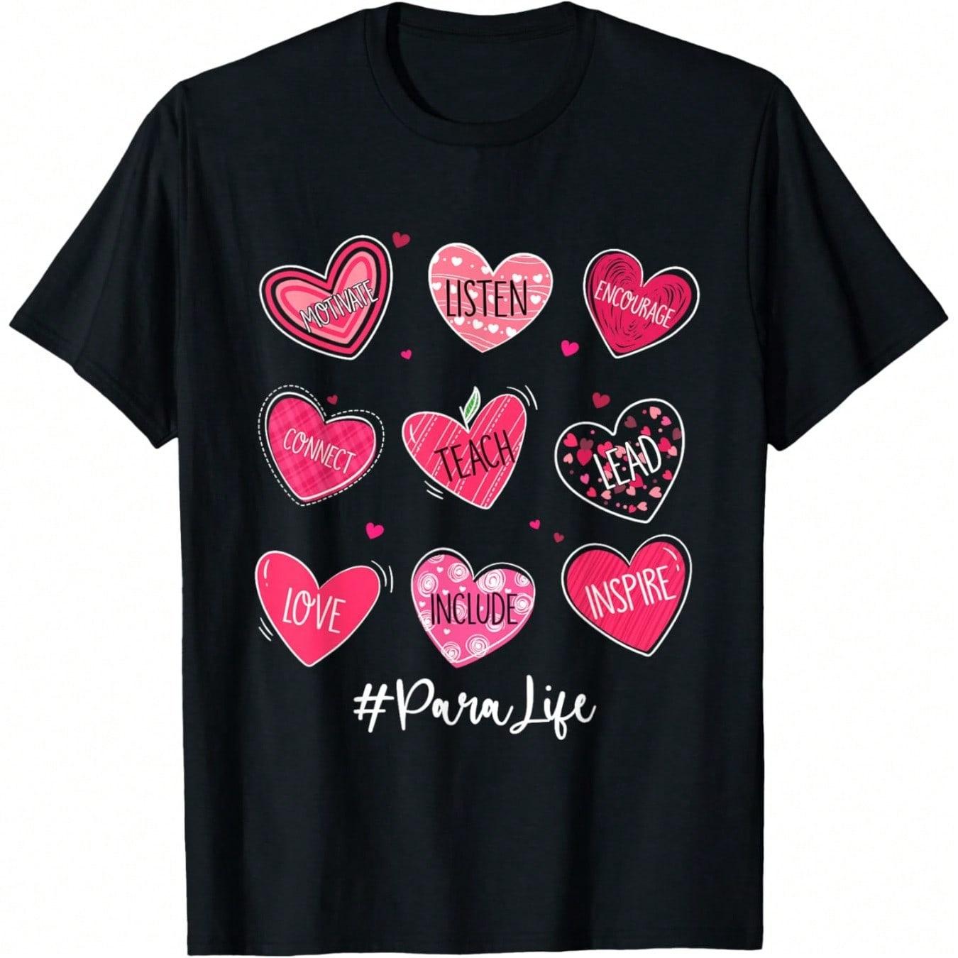 Funny Hearts Teach Love Inspire Para Life Valentines T-Shirt
