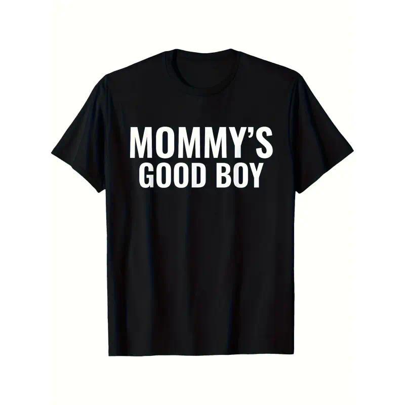 “Mommy's Good Boy – Sweet Son T-Shirt, Cute Mother-Child Matching Humor Tee, Unisex Soft Cotton Top for Boys, Family Love Gift Idea