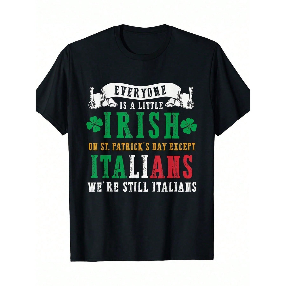 180G Funny Italian Irish St. Patrick'S Day Design Prank T-Shirt-100% Cotton