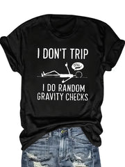 Funny 'Random Gravity Check' Graphic T-Shirt- Unique Humorous Design Suitable for Casual Wear, Perfect for Comedy Enthusiasts and Fashion Outfits, Blend T-Shirt