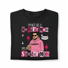 Funny Graphic Tee, I'm Not a Regular Mom Shirt, I'm a Sandler Mom T-Shirt, Adam Sandler Fan Tee, Gift for Mom,  Made In USA For Women For Men [180G230G 100% cotton short-sleevehoodie, soft and comfortable]