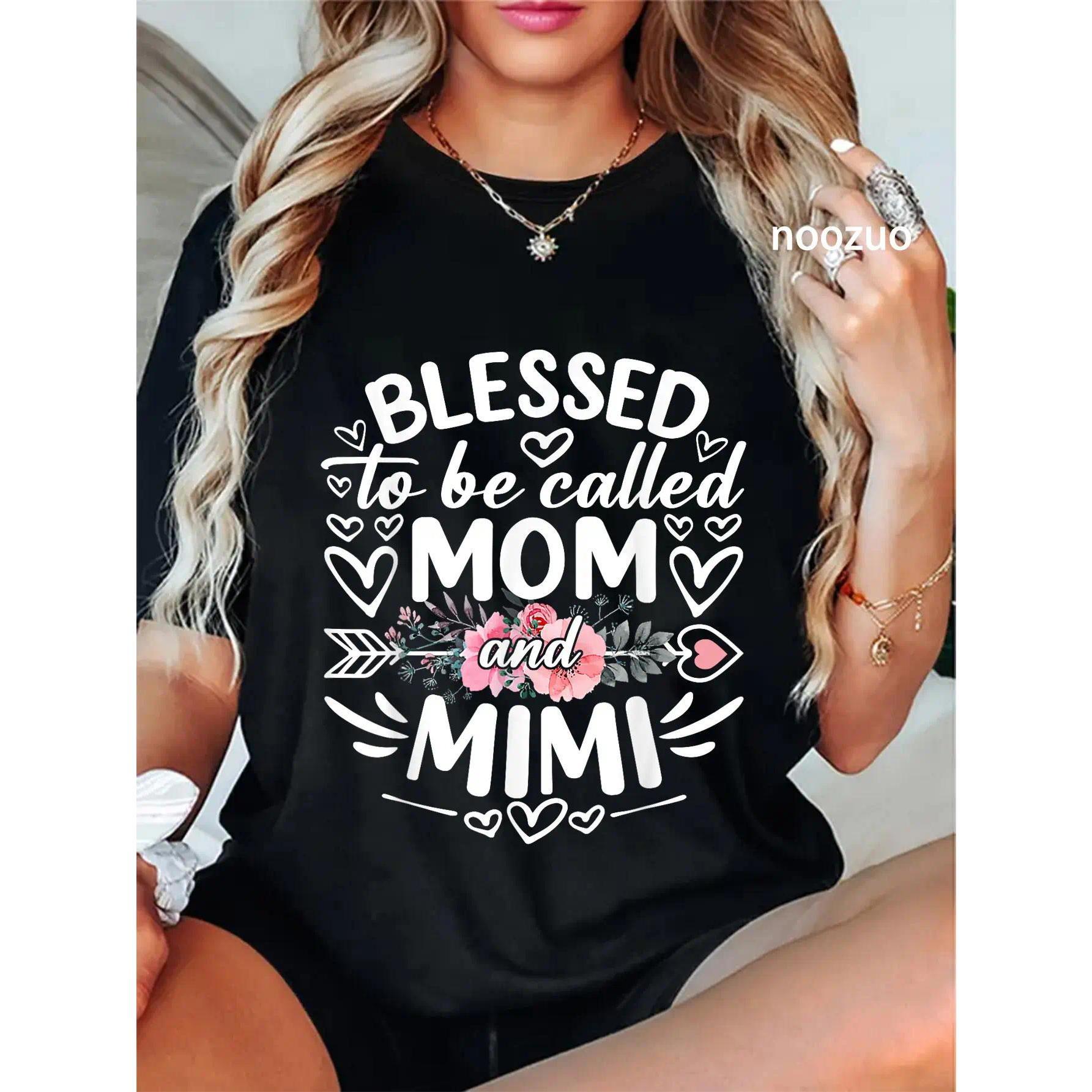100% Cotton Unisex Blessed To Be Called Mom And Mimi Funny Mother's Day T-Shirt Casual Top