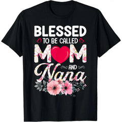 [100% Cotton] Blessed To Be Called Mom And Nana Floral Heart Design T-Shirt