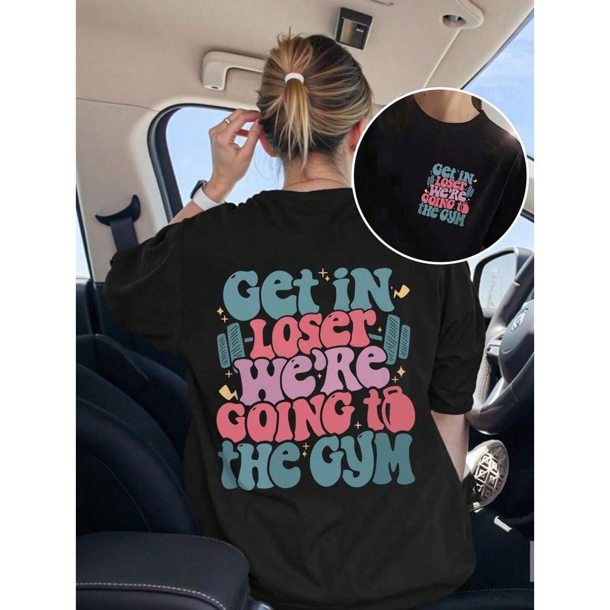“Loser, We’re Going To The Gym” Slogan T-Shirt | Women‘s Casual White Tee | Soft Fitness Top For Gym Enthusiasts | Comfortable Daily Wear