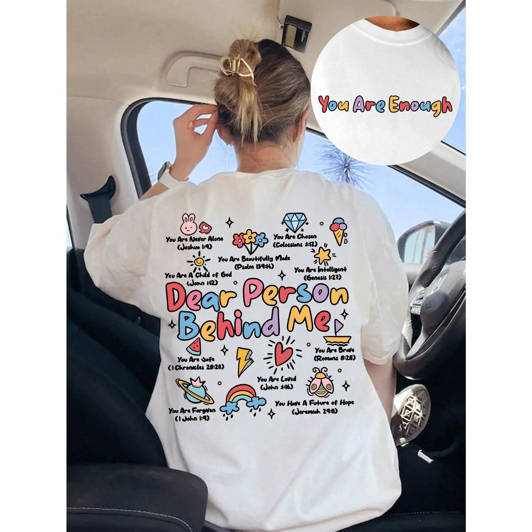 Dear Man Behind Me Bible Verse Shirt , Fashion Bible Verse Shirt, Fashion Christian Shirt, You're Enough, Jesus T-Shirt