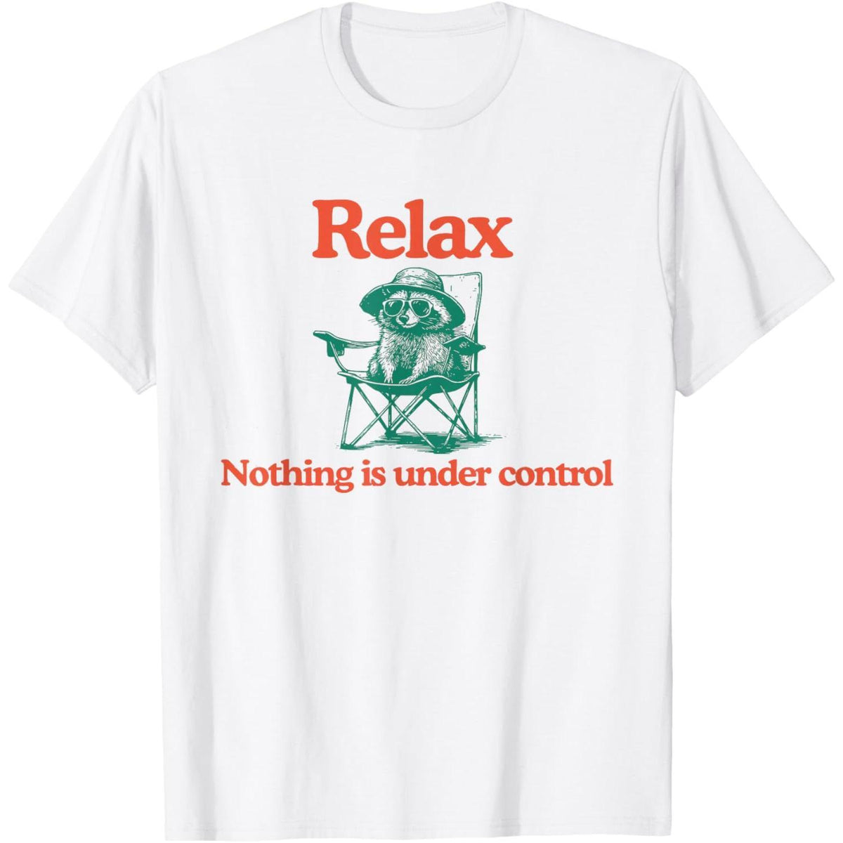 “Relax, Control Is an Illusion” Funny T-Shirt | Chill Out Quote Tee | 100% Cotton Casual Top