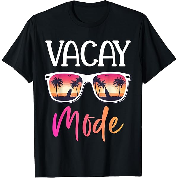 100% Cotton Vacay Mode Cute Vacation Summer Cruise Getaway T-Shirt Fashion Women's Men's  Graphic Tee Causal Tops