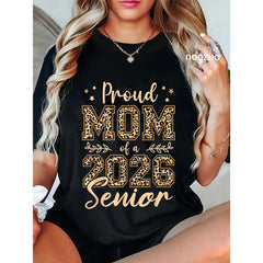 100% Cotton Proud Mom of A Senior 2026 Leopard Back to School Graduation T-Shirt