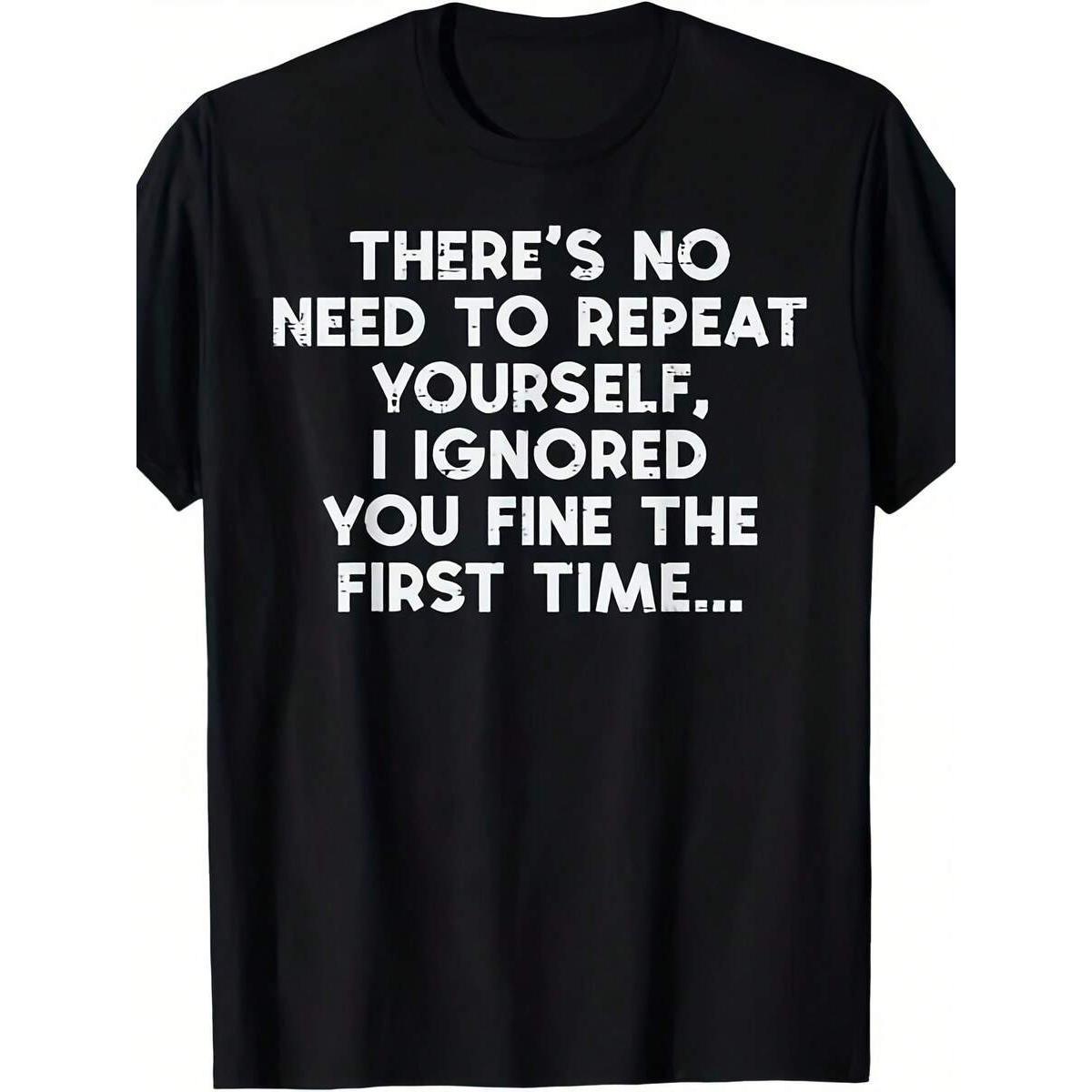 Funny Sarcastic Quote Graphic Tee Retro Humor Statement Casual T-Shirt