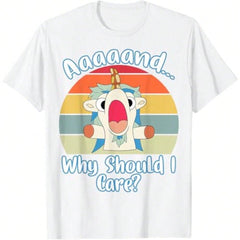 Annnd Why Should - I Care -  Apparel - Sarcastic T-Shirt Women Kids T-Shirt Daily T-Shirt Women Kids Girls T-Shirt Funny Graphic Tee