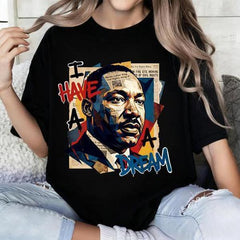 I Have A Dream,  Black Lives Matter, Motivational T-shirt, Black History Month