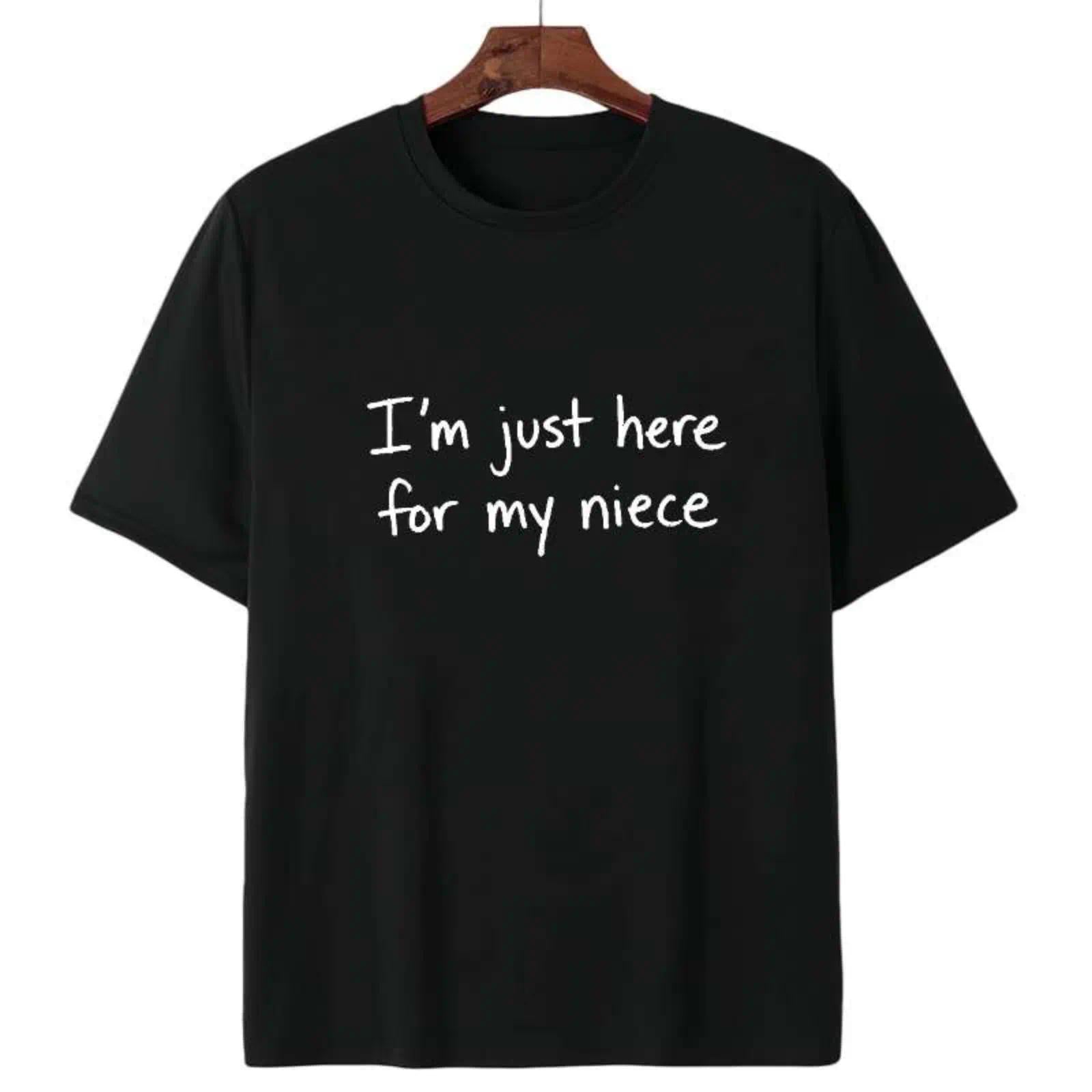 I'm Just Here For My Niece Cute Family Love T-Shirt Sweet Aunt Uncle Niece Bonding Tee